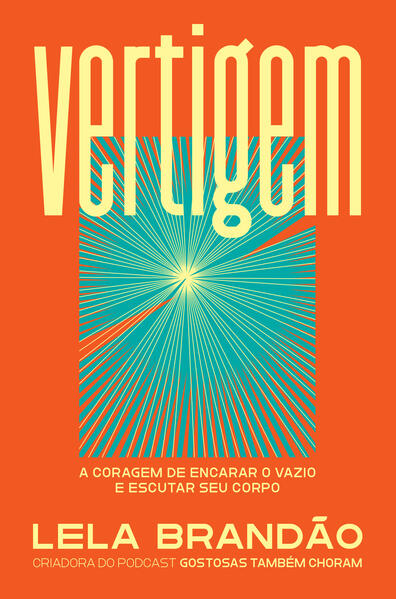 Vertigem: A coragem de encarar o vazio e escutar seu corpo