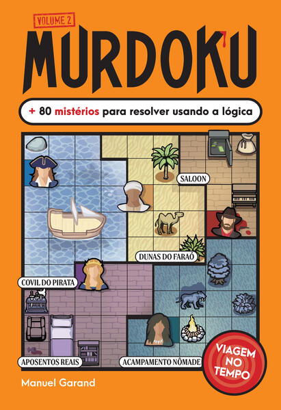 Murdoku Volume 2 – Viagem no tempo: + 80 mistérios para resolver usando a lógica